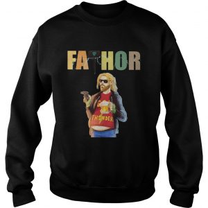 Fathor God Thunder Beer Belly Funny sweatshirt