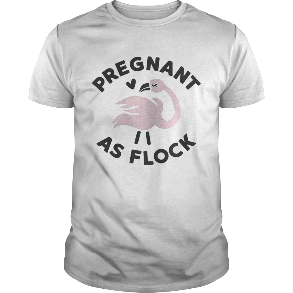 Flamingo pregnant as flock shirts