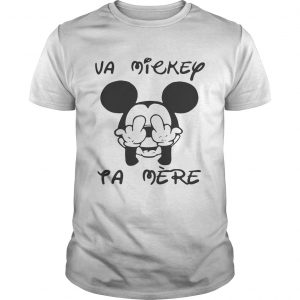 Fucking va Mickey ta mere unisex