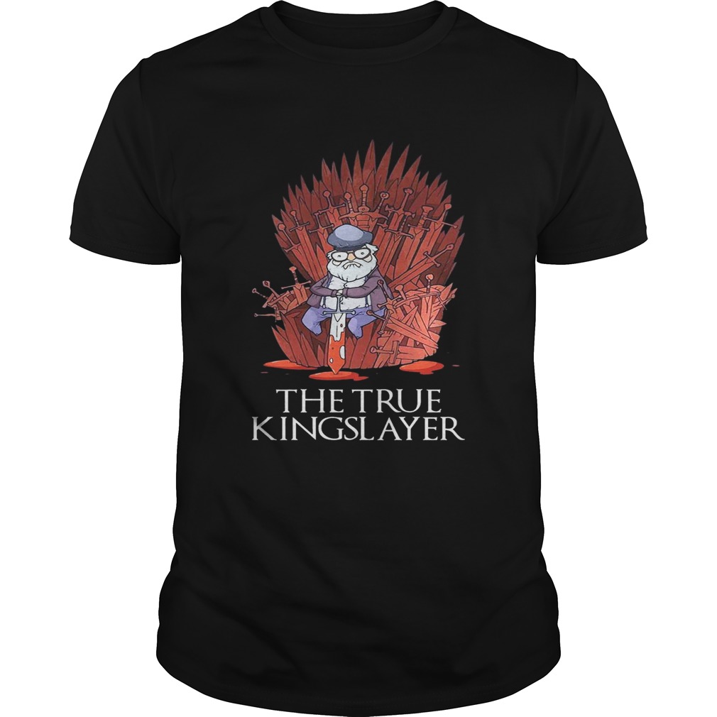 Game Of Thrones George Rr Martin The True Kingslayer Shirts