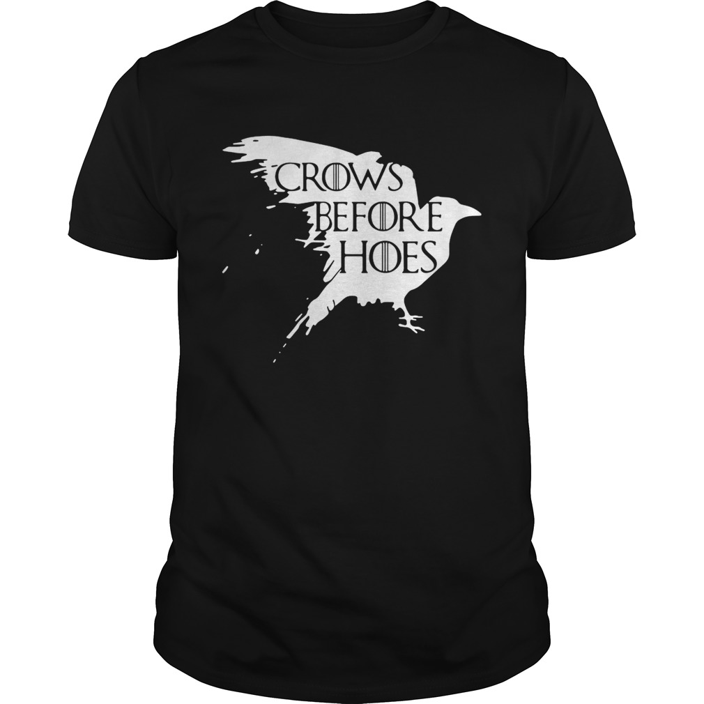 Game Of Thrones crows before hoes shirts