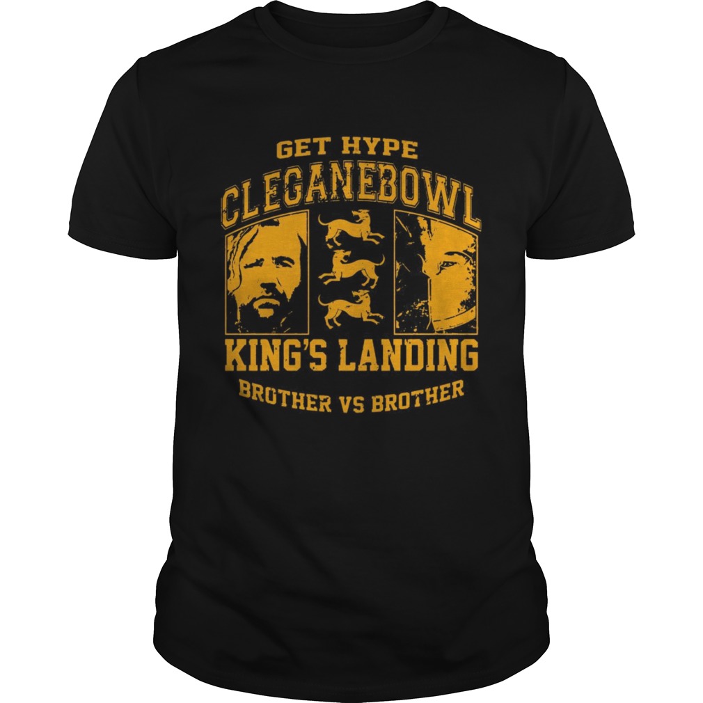 Get hype cleganebowl king’s landing brother vs brother shirts