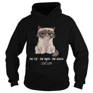 Grumpy the cat the myth the legend 20122019 hoodie