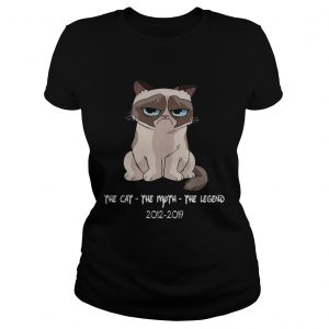 Grumpy the cat the myth the legend 20122019 ladies tee