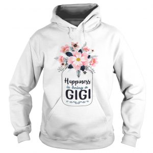 Happiness Is Being A GiGi hoodie