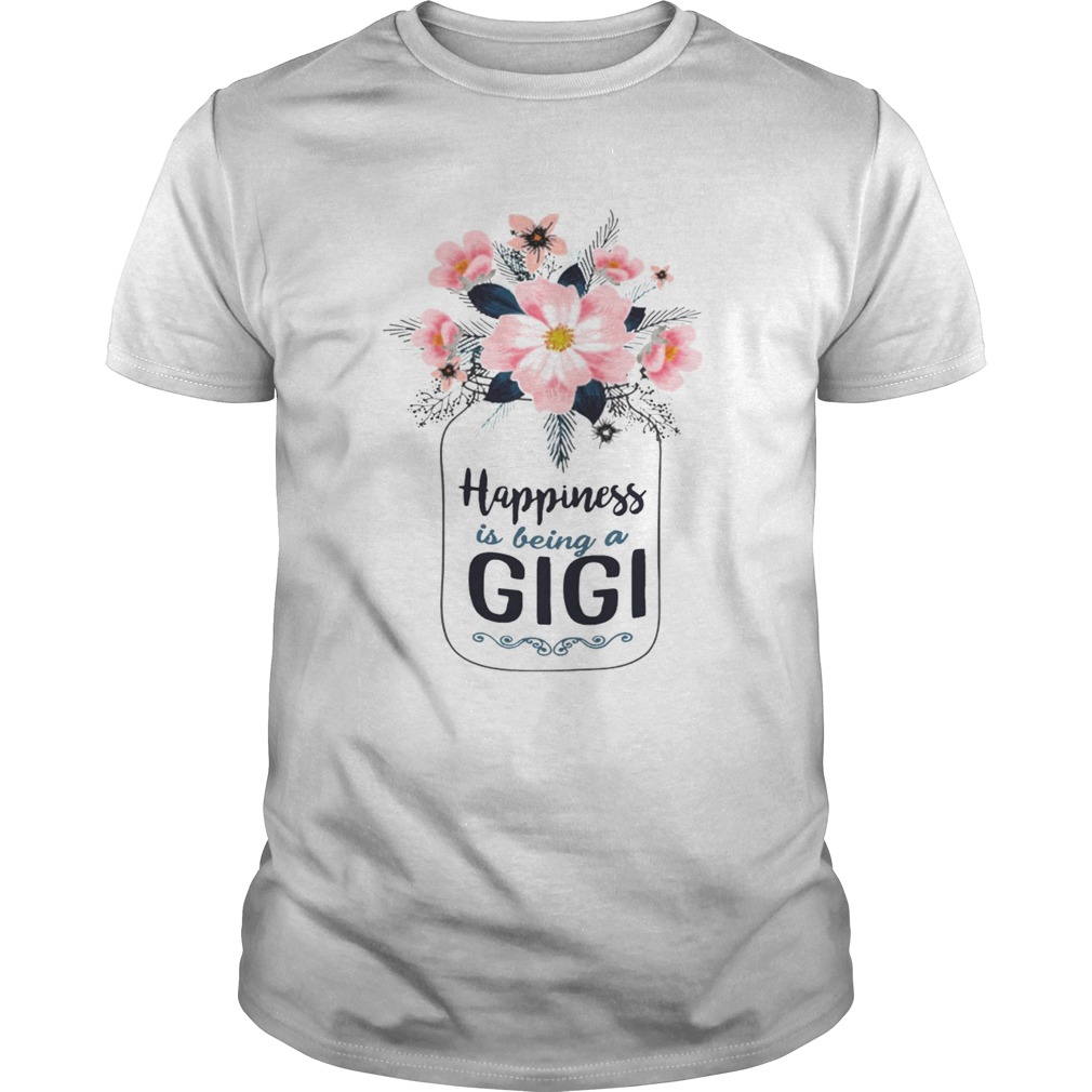 Happiness Is Being A GiGi T-shirts