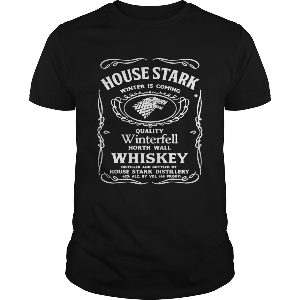 House Stark winter is coming quality Winterfell North wall Whiskey Game of Thrones shirts