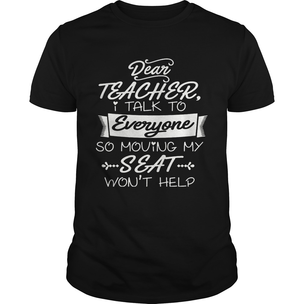 I Talk To Everyone So Moving My Seat Won’t Help Youth T-shirts