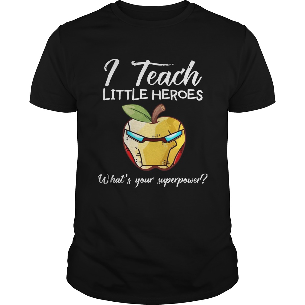 I Teach Little Heroes Iron Man T-shirts