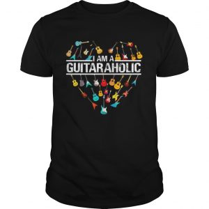 I am a Guitar guitar aholic unisex