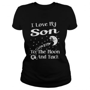 I love my son to the moon and back ladies tee