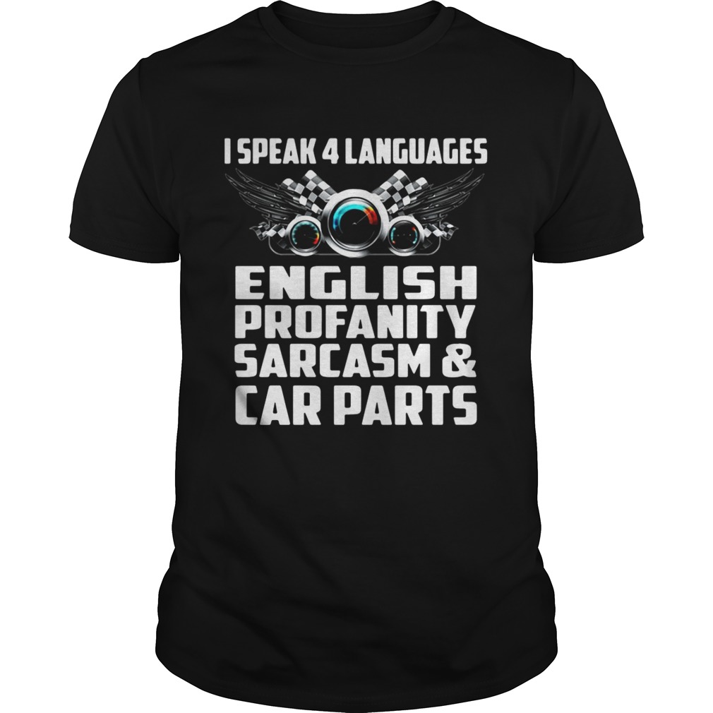 I speak 4 English profanity and car parts shirts