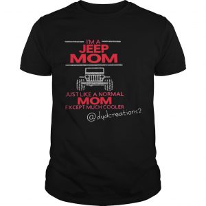 Im a jeep mom just like a normal mom except much cooler unisex