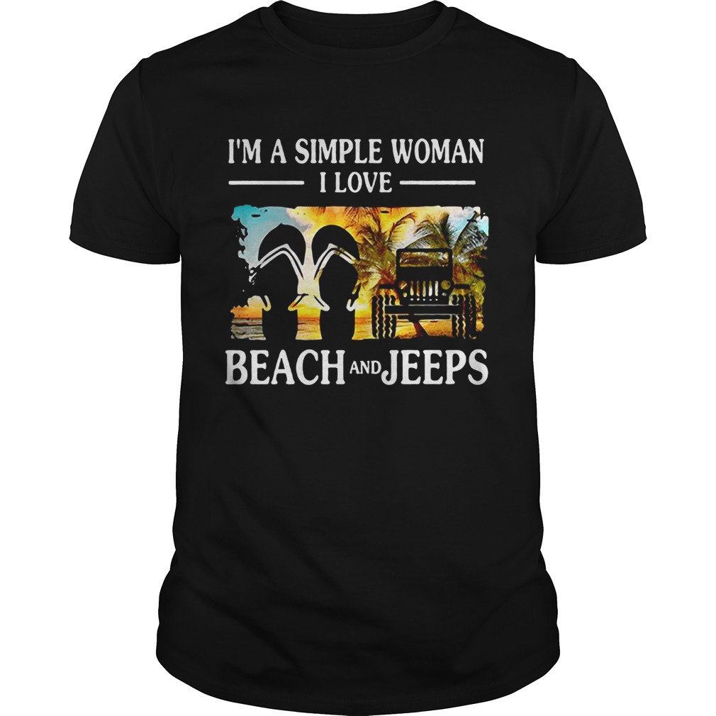 I’m a simple woman I love beach and Jeep shirts