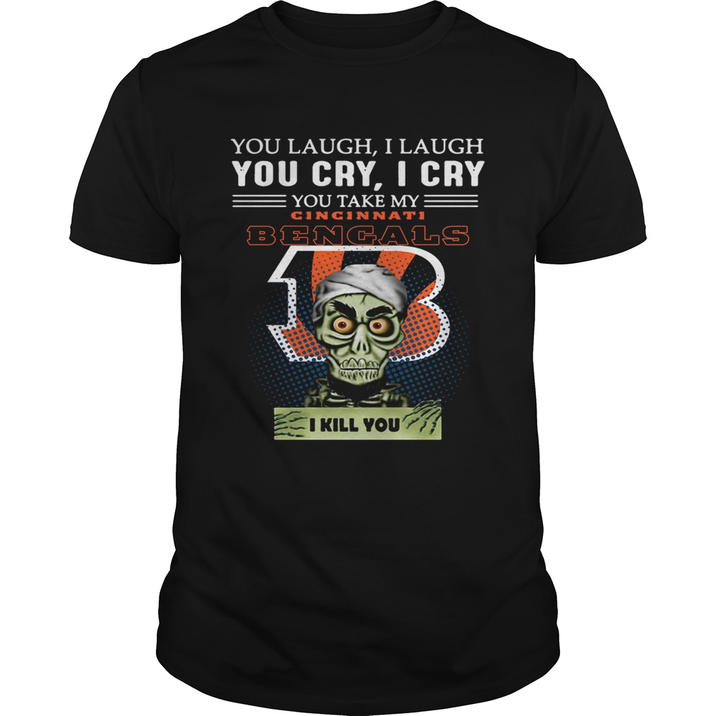 Jeff Dunham Achmed the Dead Terrorist you laugh I laugh you cry I cry you take my Cincinnati Bengals I kill you shirts