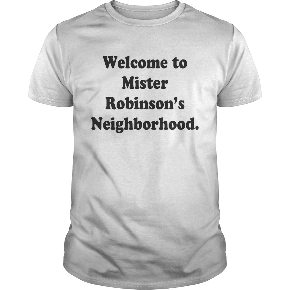 Khalid welcome to mister Robinson’s neighborhood shirts