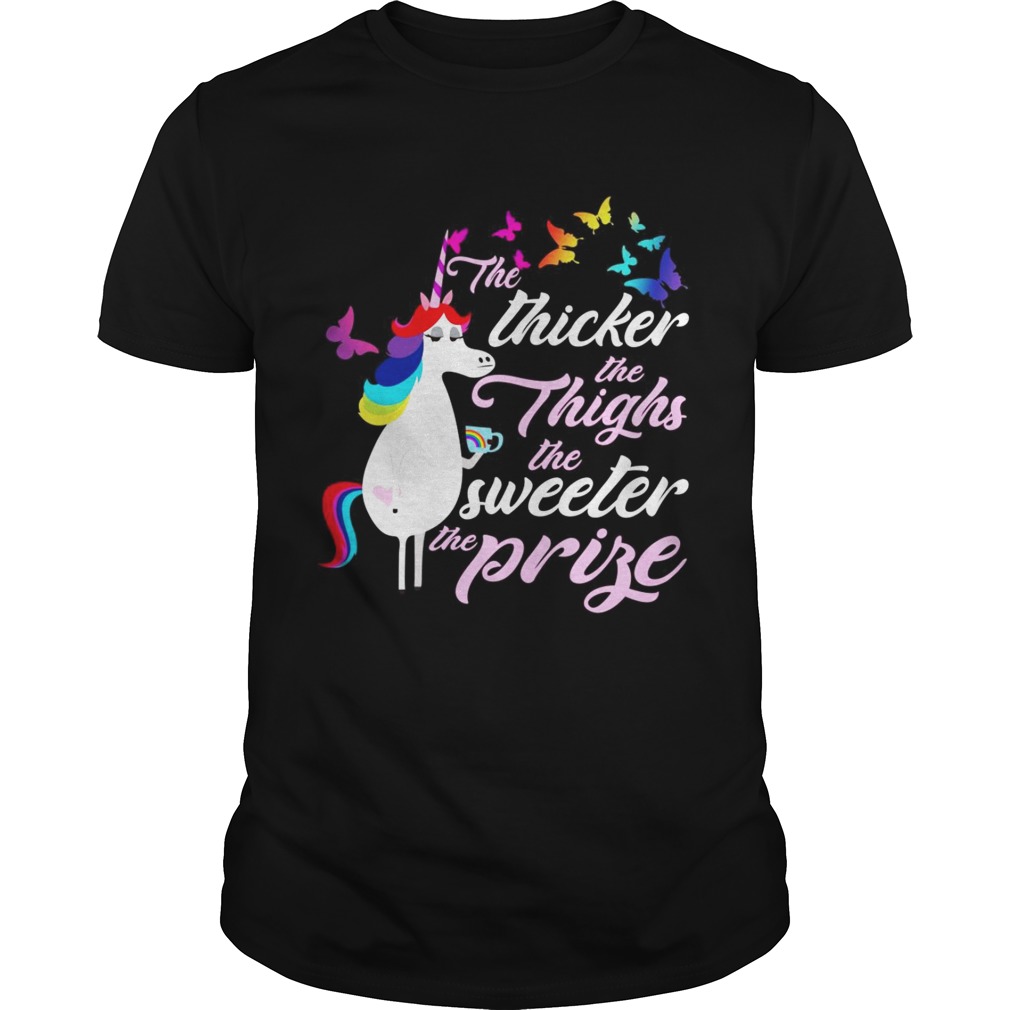 LGBT Unicorn the thicker the thighs the sweeter the prise shirts