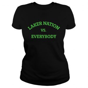 Laker Nation vs Everybody ladies tee