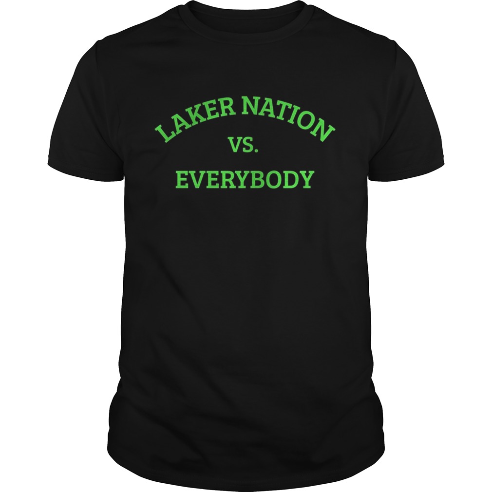 Laker Nation vs Everybody shirts