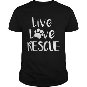 Live love rescue dog unisex