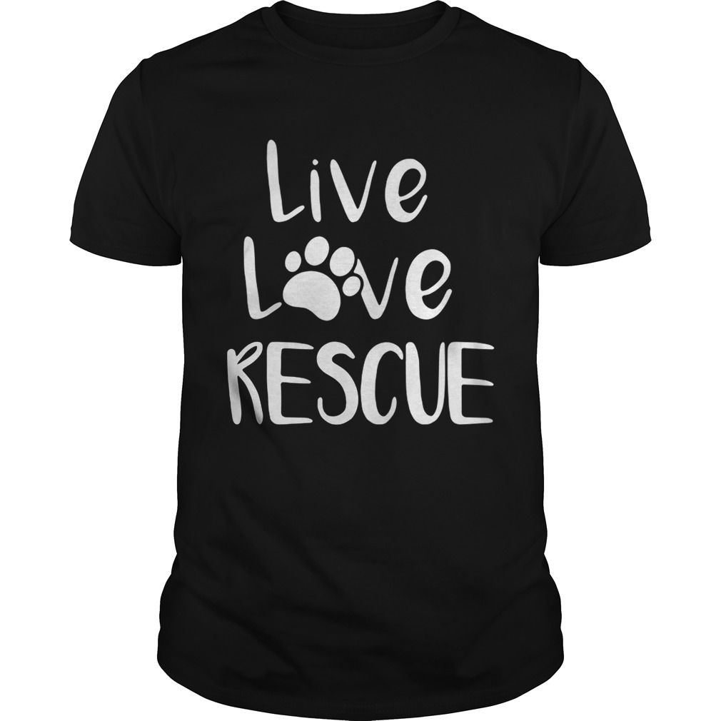 Live love rescue dog shirts