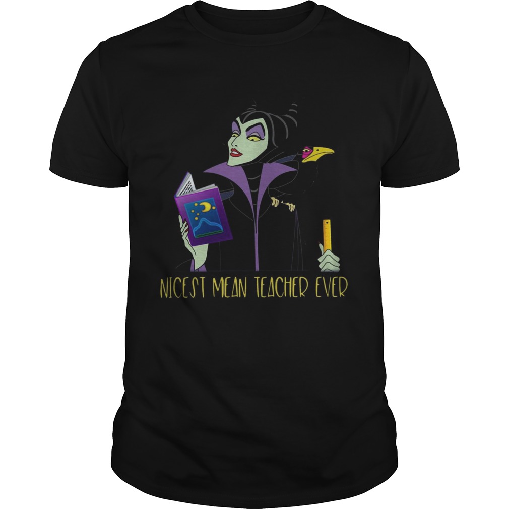 Maleficent Nicest Mean Teacher Ever shirts