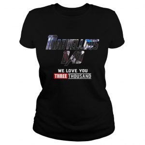 Marvellous Dad We Love You 3000 ladies tee