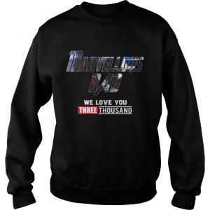 Marvellous Dad We Love You 3000 sweatshirt