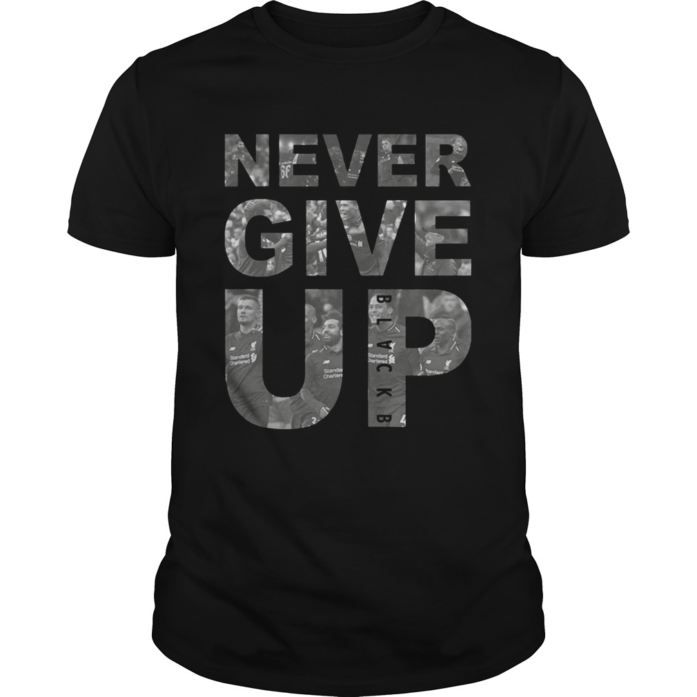 Never Give Up BLACKB Liver Team T-shirts