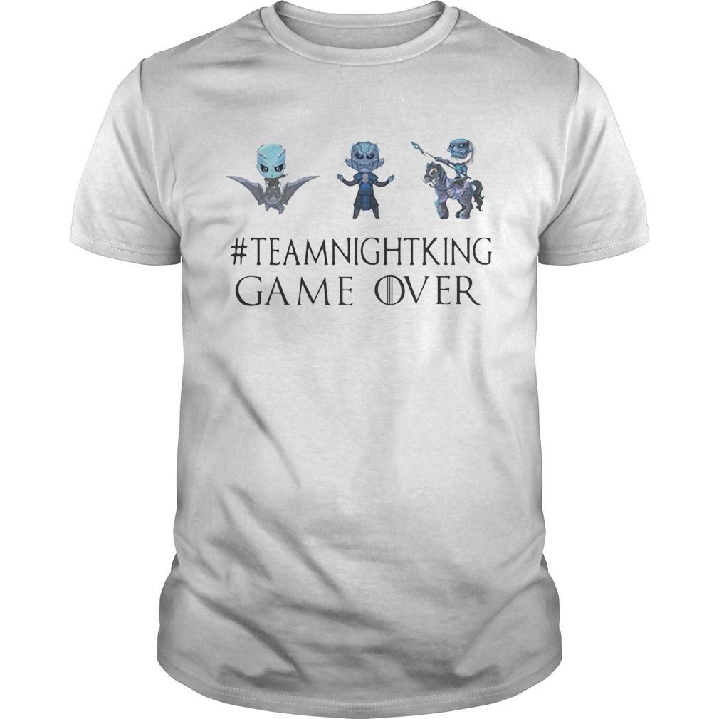 Night King #teamnightking Game over Game of Thrones shirts