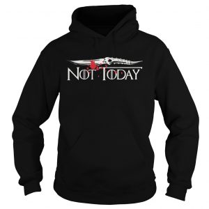 Not today Arya Stark Game of Thrones hoodie