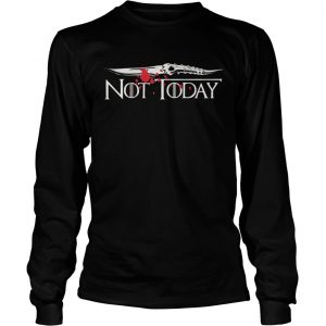 Not today Arya Stark Game of Thrones longsleeve tee