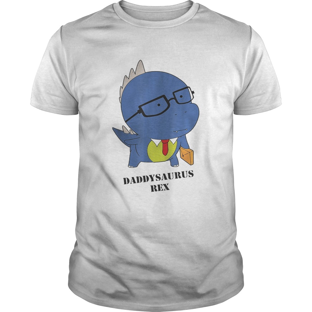 Original Cute Daddysaurus Rex Happy Father’s Day Shirts