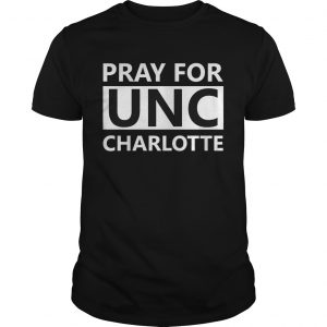 Pray For UNC Charlotte unisex