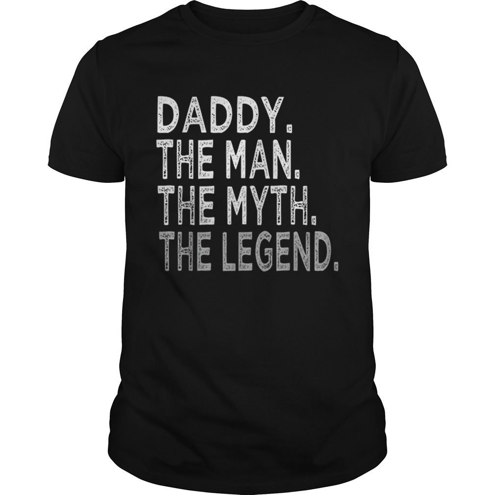 Premium Daddy The Man The Myth The Legend Father’s Day T-Shirts