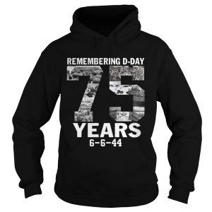 Remember dday 75 years hoodie