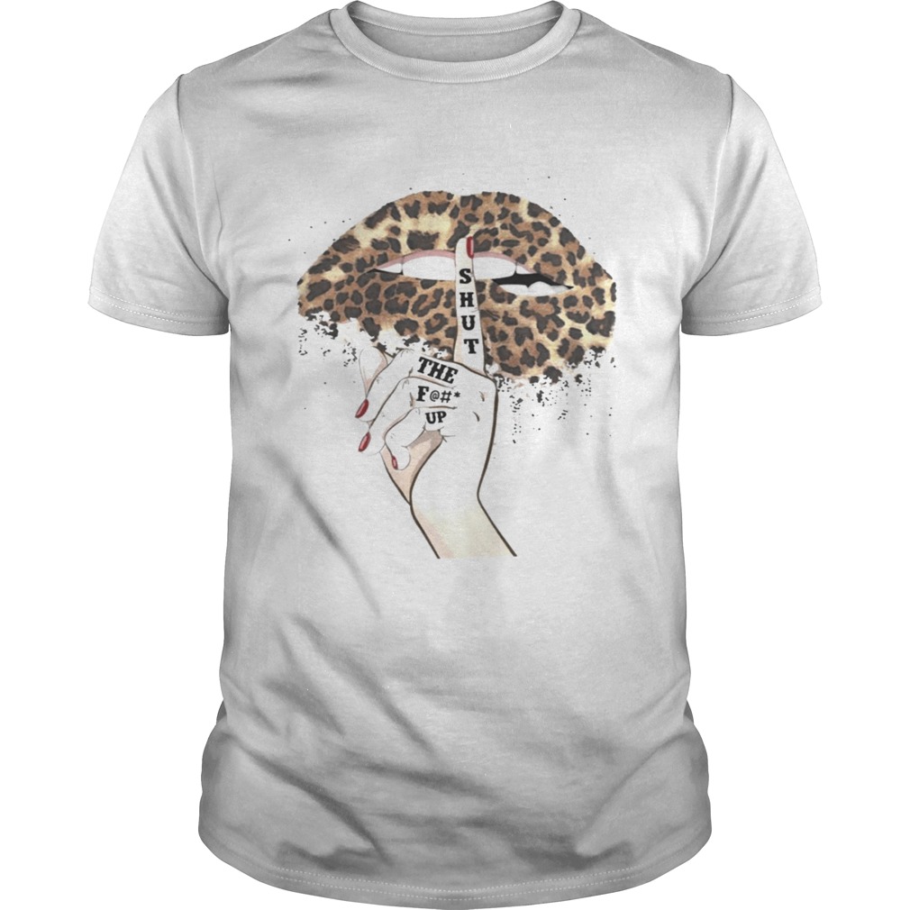 Shut The Fuck Up Leopard Lips T-shirts