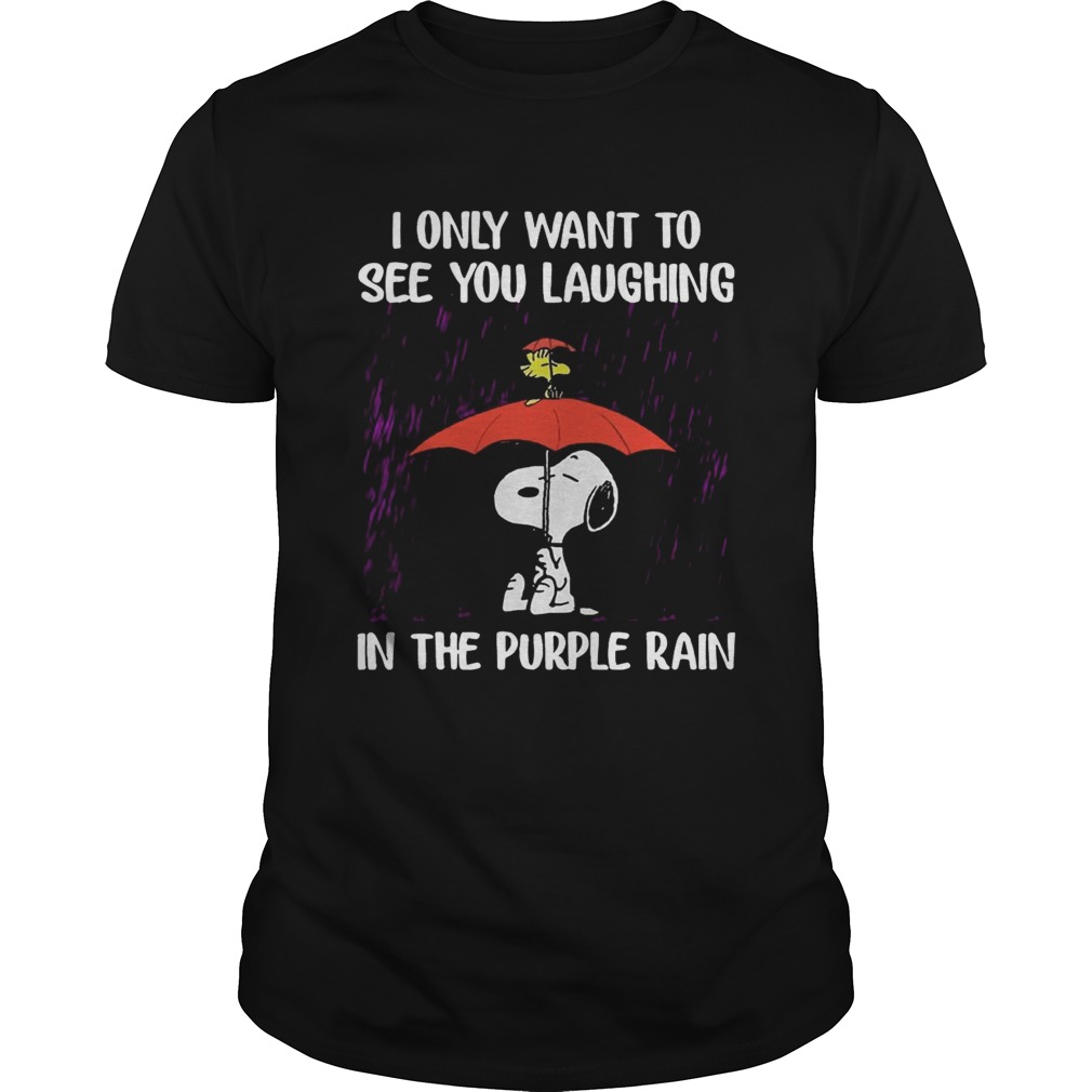 Snoopy – I Only Want To See You Laughing In The Purple Rain Shirts