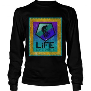 Stunt Cyclist on Life live it outside longsleeve tee