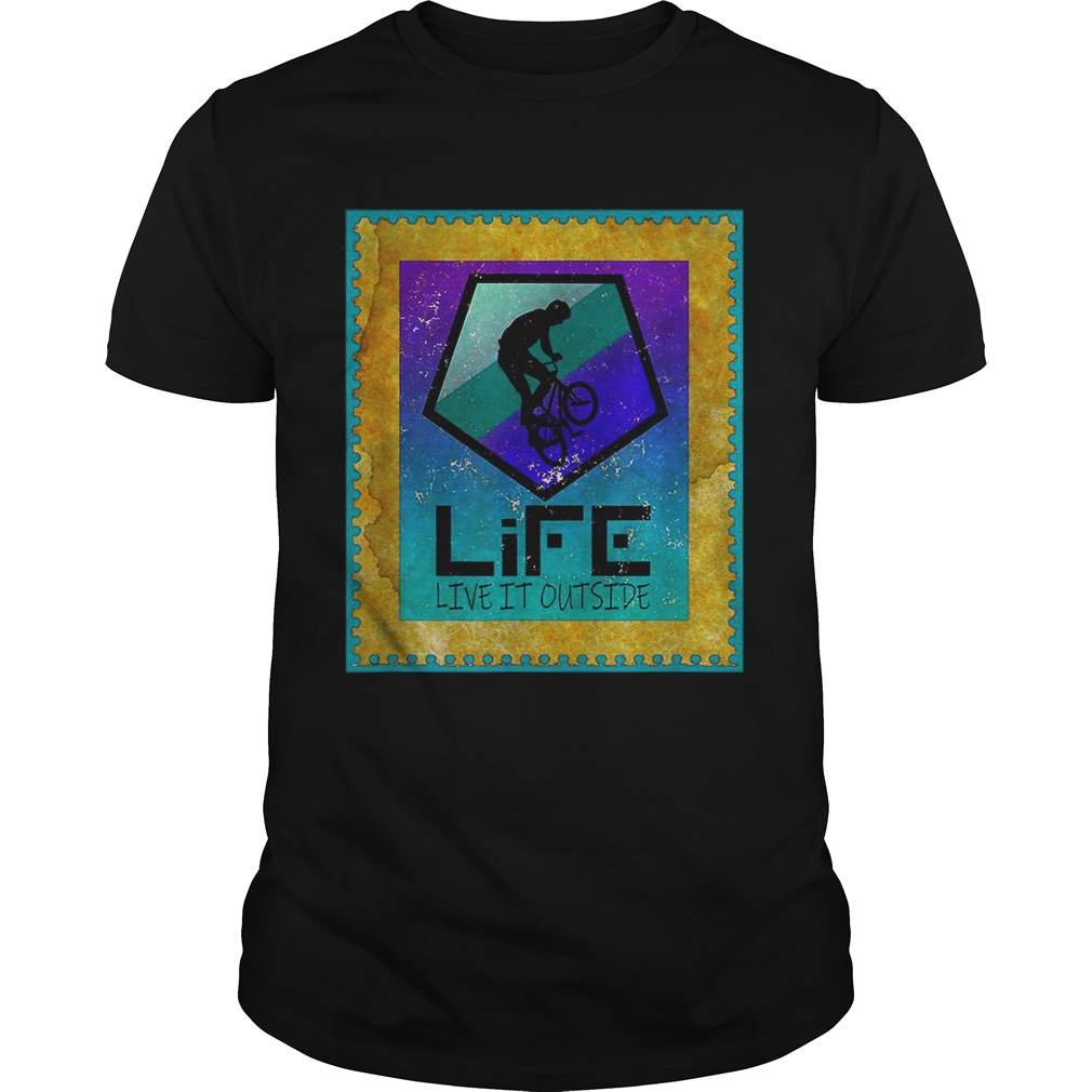 Stunt Cyclist on Life live it outside shirts