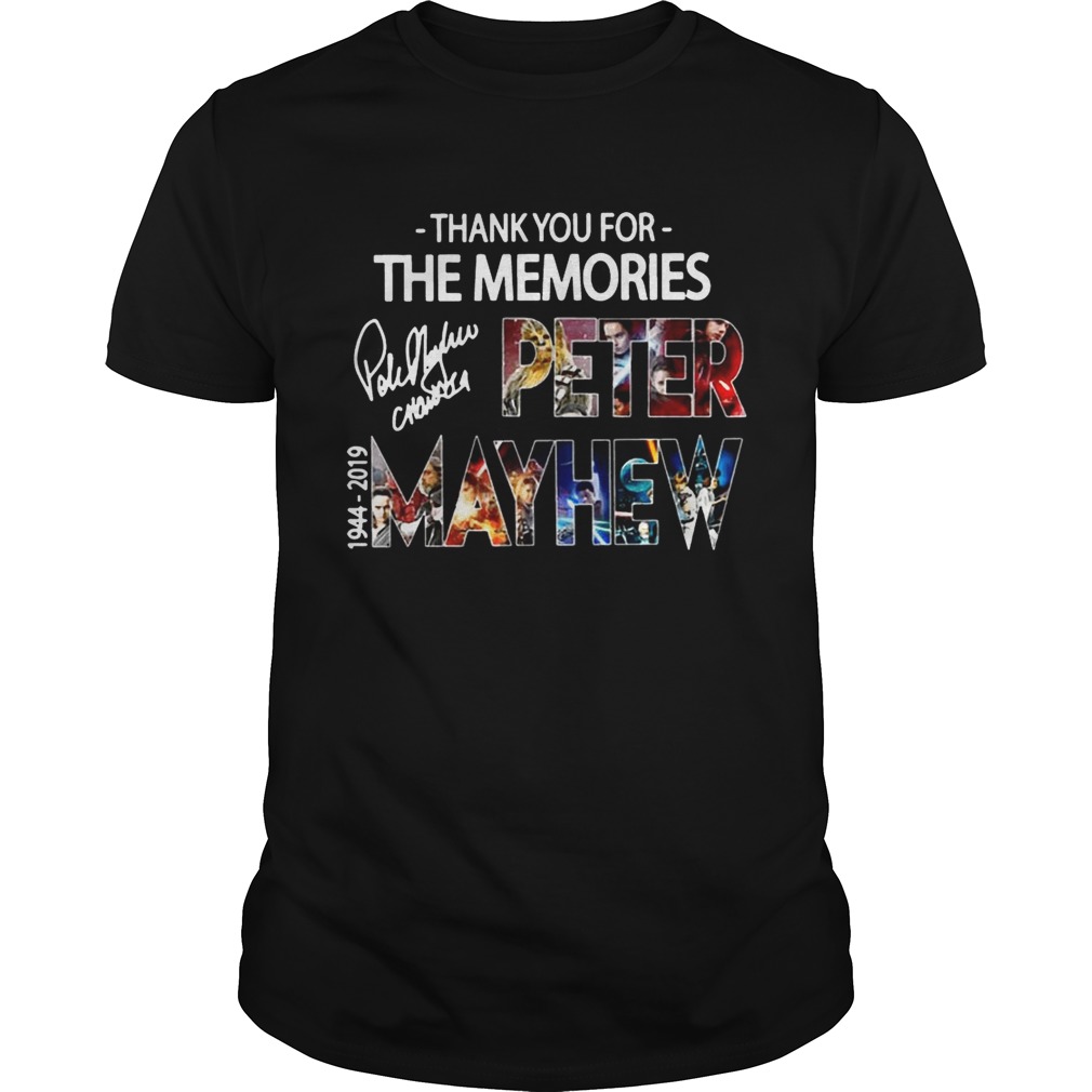 Peter Mayhew 1944 2019 Thank You For The Memories Signature Shirts