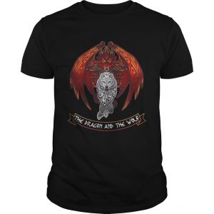 The dragon and the wolf Game of Thrones unisex