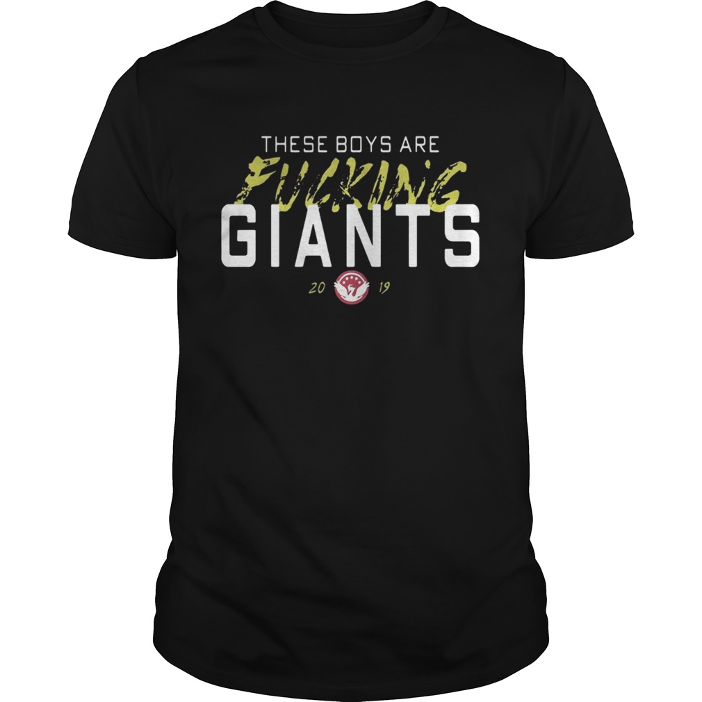 These boys are fucking giants 2019 shirts