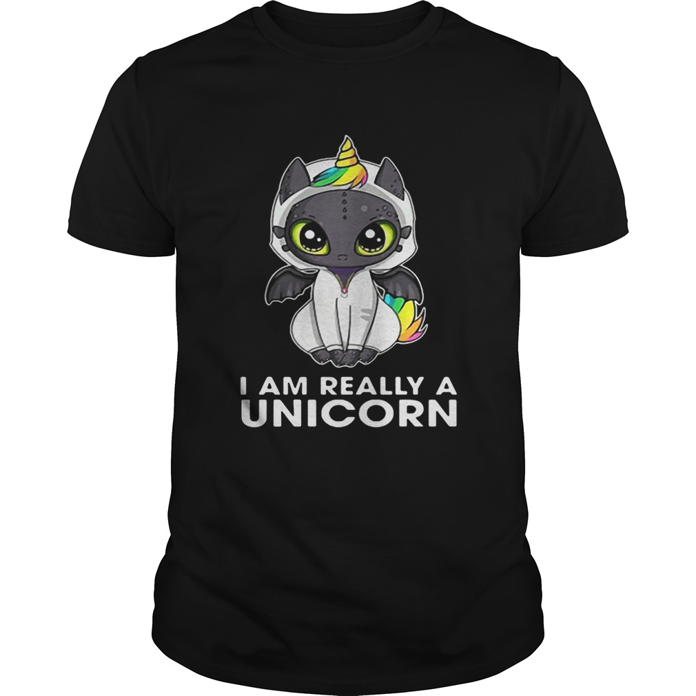 Toothless I am really a Unicorn shirts