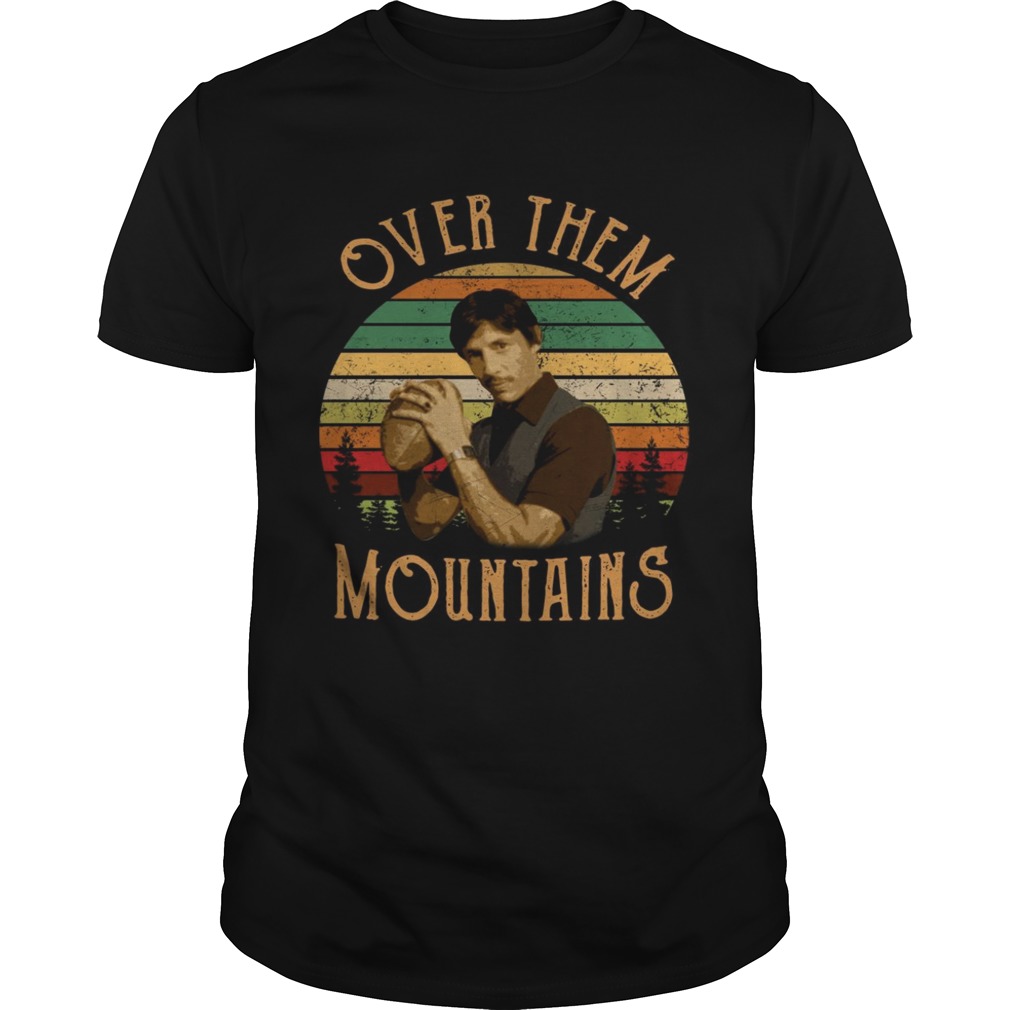 Uncle Rico Over them mountains vintage retro sunset shirts