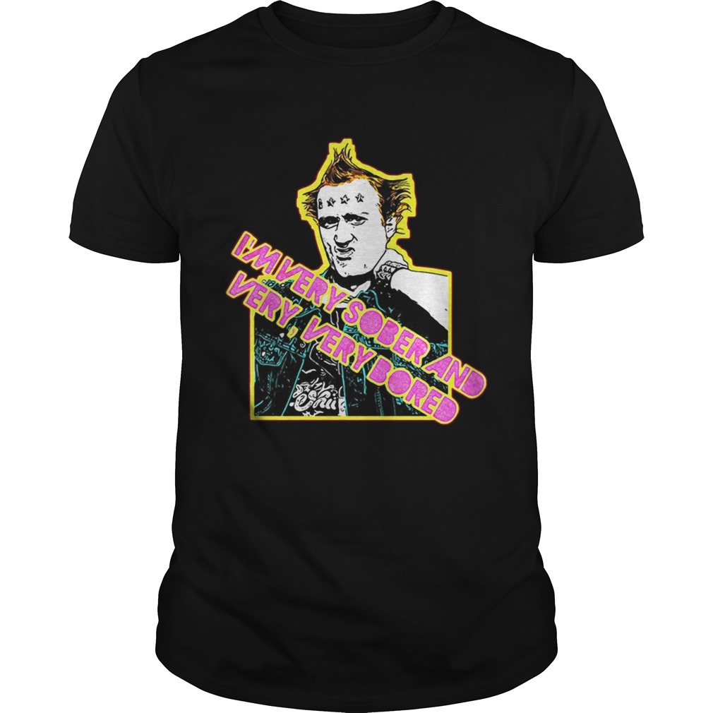 Vyvyan Young Ones 80s Tribute Punk I’m very sober and very very bored shirts