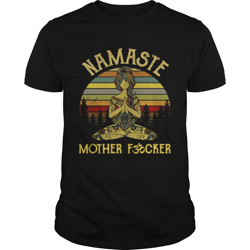 Yoga girl namaste mother fucker retro shirts