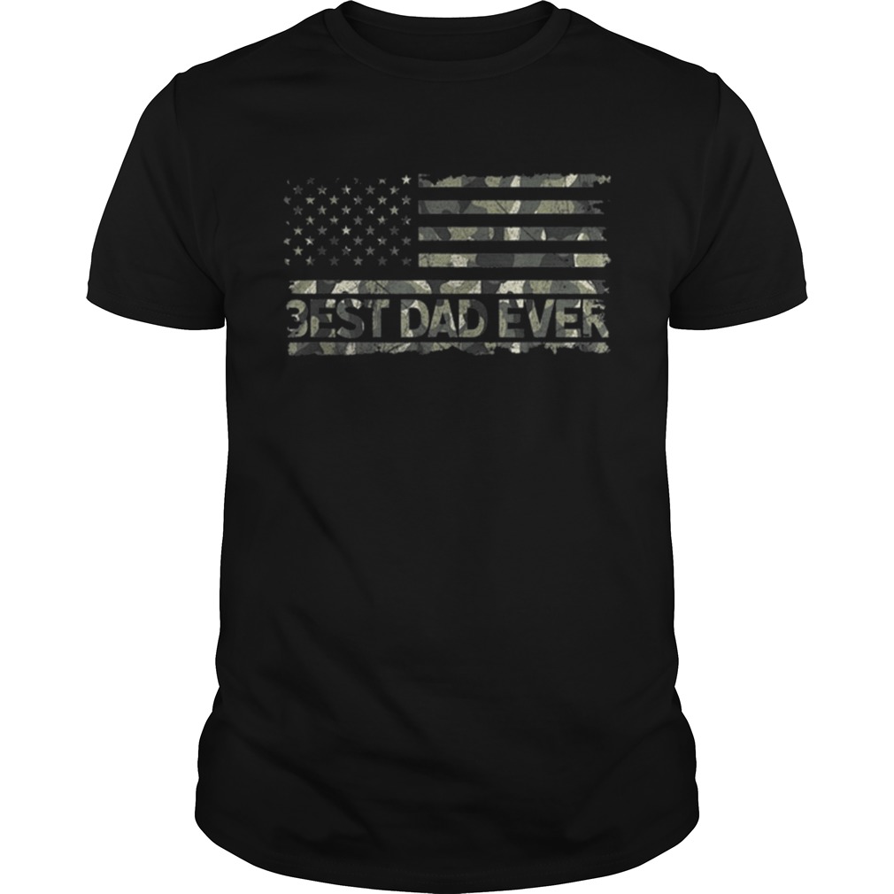 American Flag Camo Best Dad Ever Fathers Day shirt