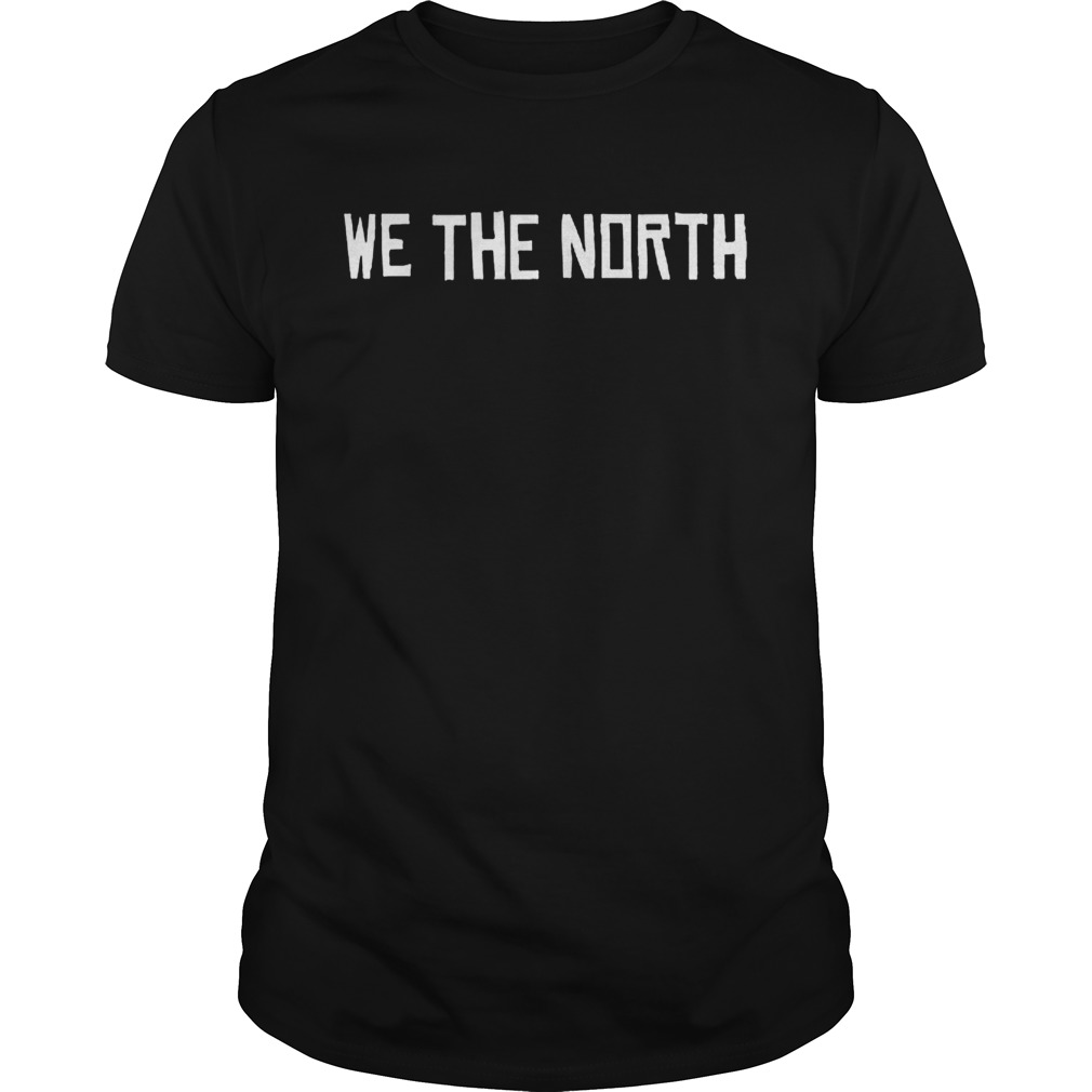 Awesome We The North Canada Raptors shirts