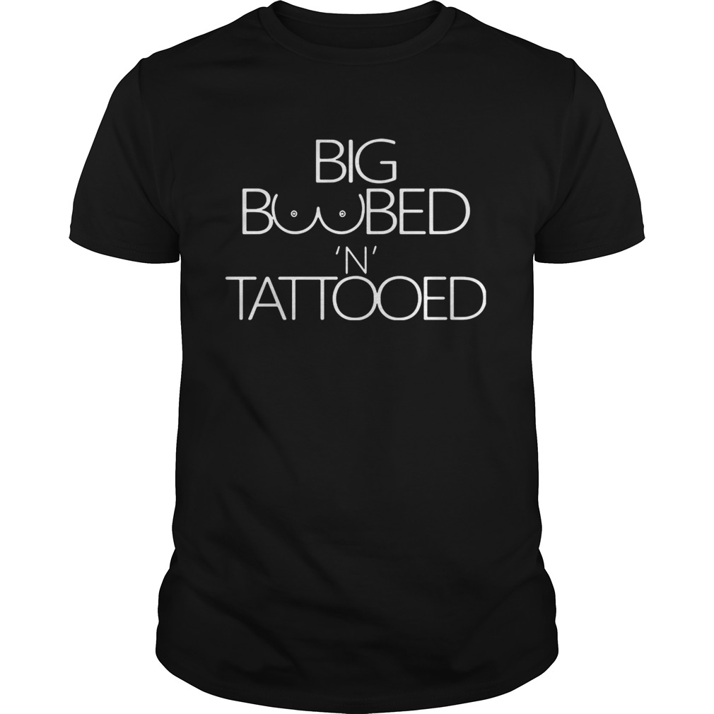 Big boobed ntattooed shirt